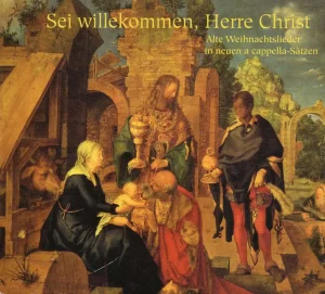 Les Saxosythes - Sei willekommen, Herre Christ, CD-Cover